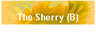 The Sherry (B)